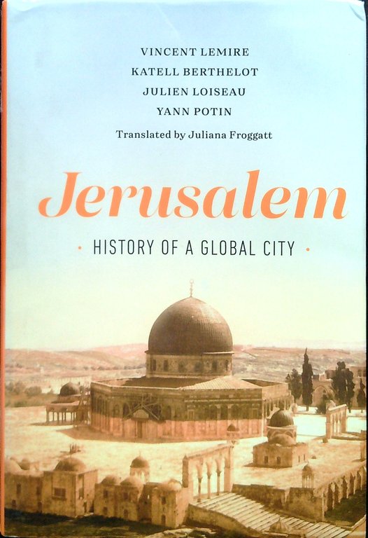 Jerusalem. History of a global city