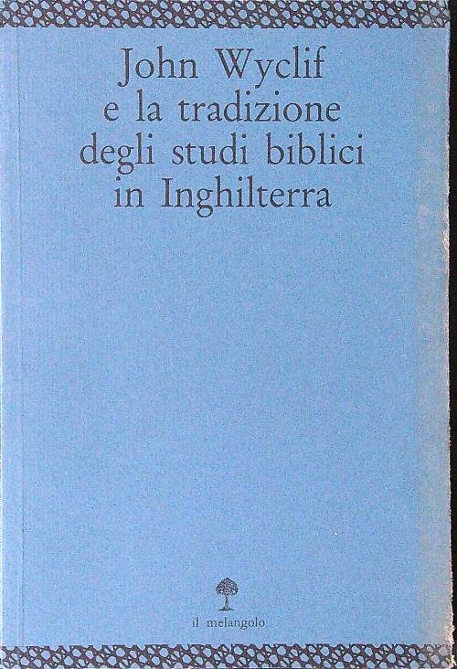 John Wyclif e la tradizione degli studi biblici in Inghilterra