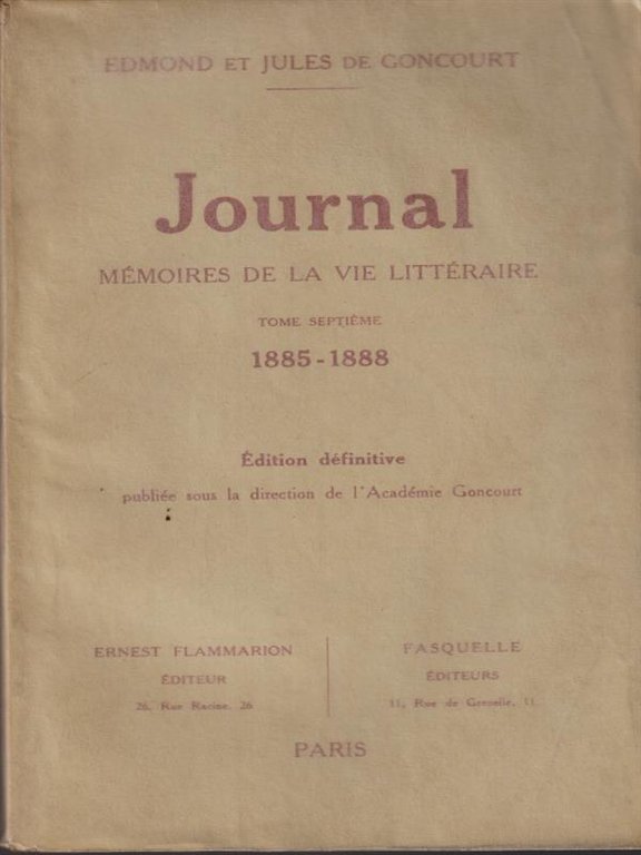 Journal memoires de la vie litteraire. Tome VII 1885-1888