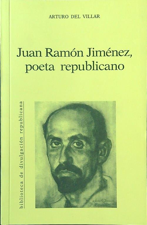 Juan Ramon Jimenez, poeta republicano