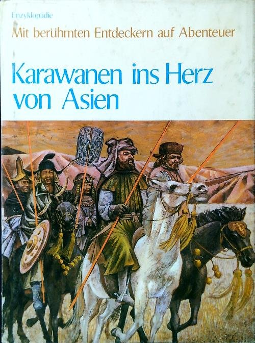 Karawanen ins Herz von Asien
