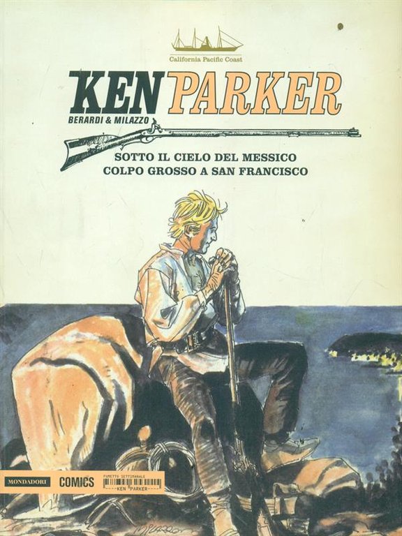 Ken Parker 4 Sotto il cielo del Messico - Colpo …