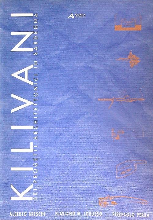 Kilivani. Sei progetti architettonici in Sardegna