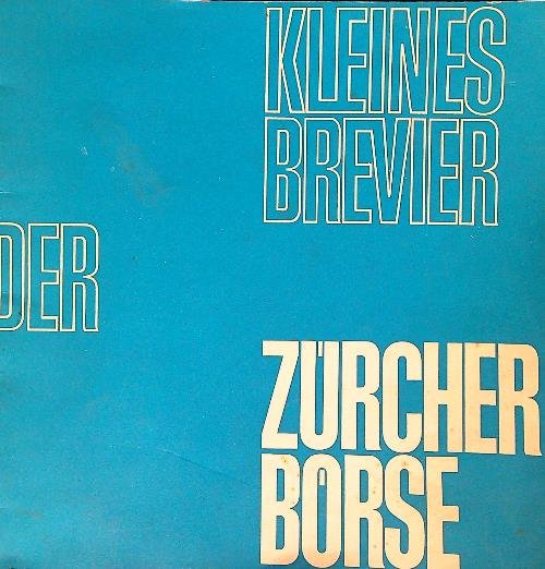 Kleines Brevier der Zurcher Borse