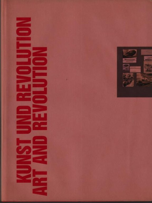 Kunst und revolution - Art and revolution