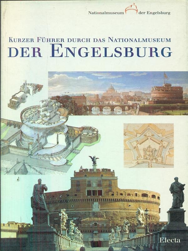 Kurzer Fuhrer durch das Nationalmuseum der Engelsburg