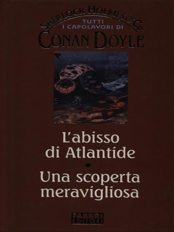 L'abisso di Atlantide. Una scoperta meravigliosa