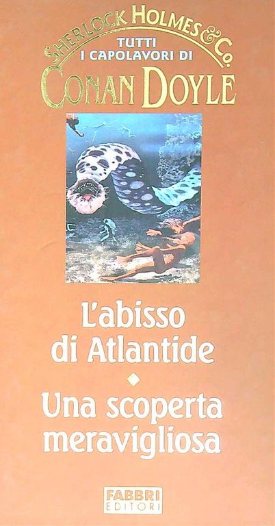 L'abisso di Atlantide. Una scoperta meravigliosa