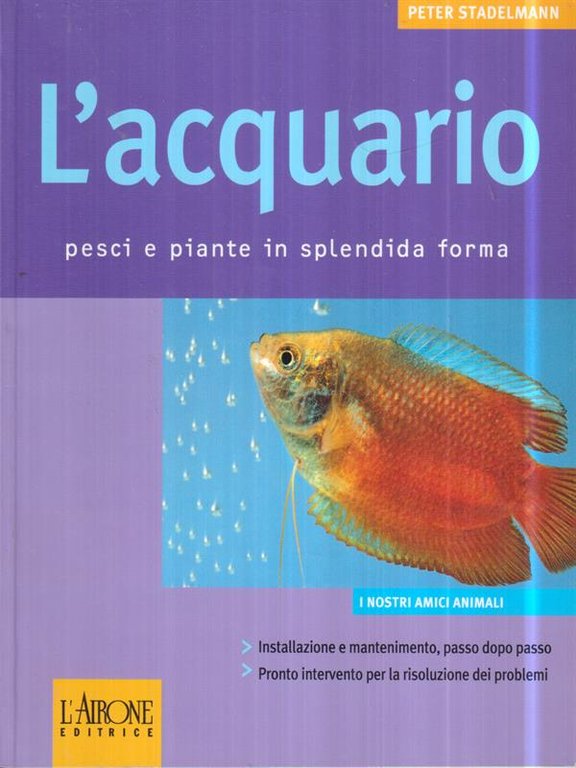 L'Acquario pesci e piante in splendida forma