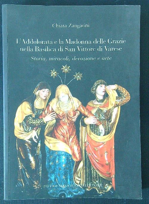 L'Addolorata e la Madonna delle Grazie nella Basilica di San Vittore di Varese