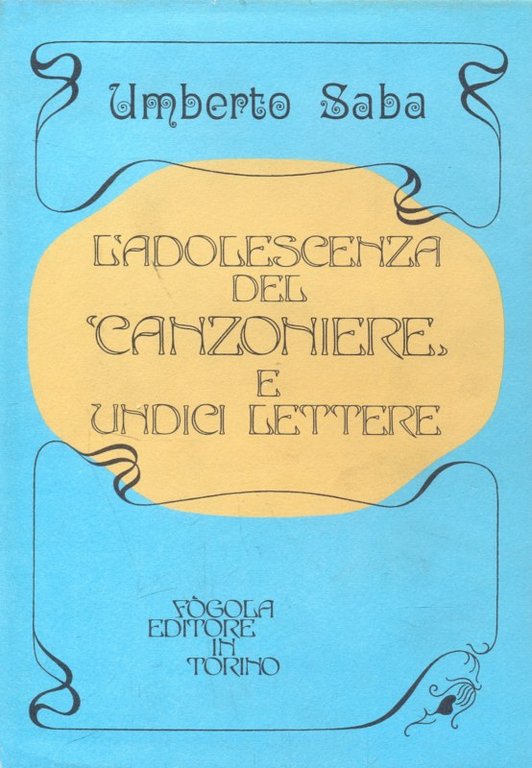 L'adolescenza del Canzoniere e undici lettere
