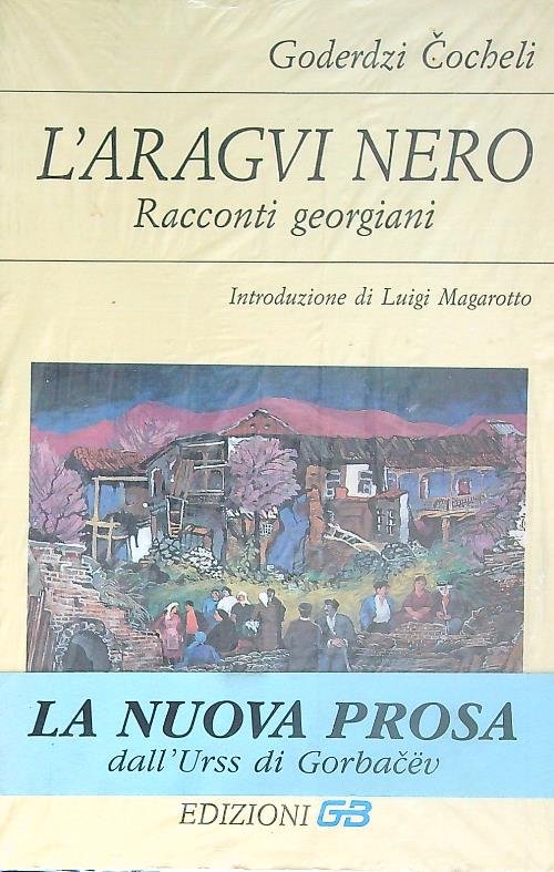 L'Aragvi nero. Racconti georgiani