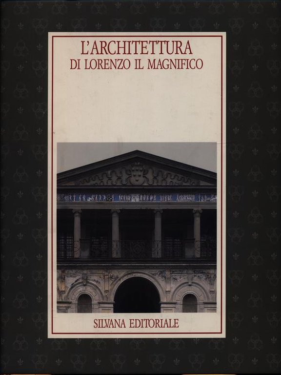 L' architettura di Lorenzo il Magnifico
