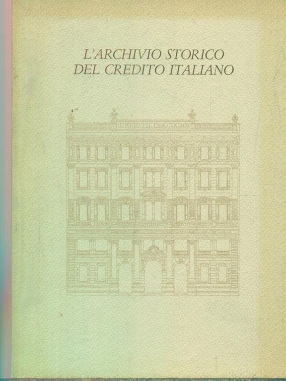 L'archivio storico del Credito Italiano