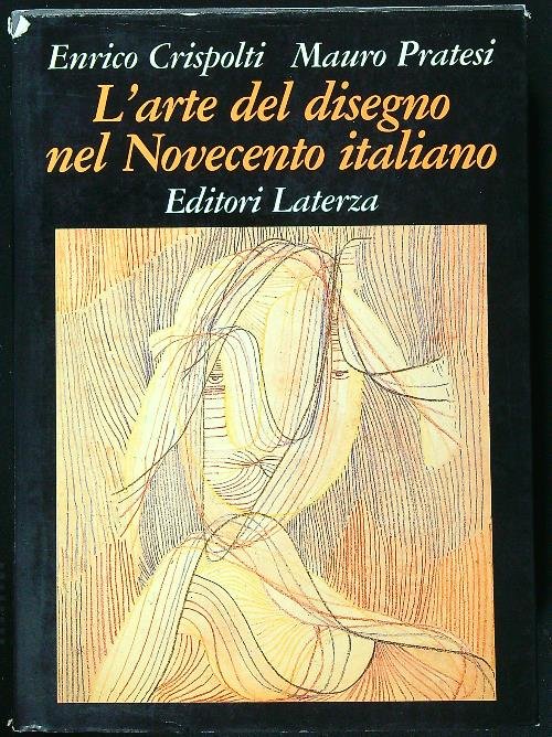 L'arte del disegno nel Novecento italiano