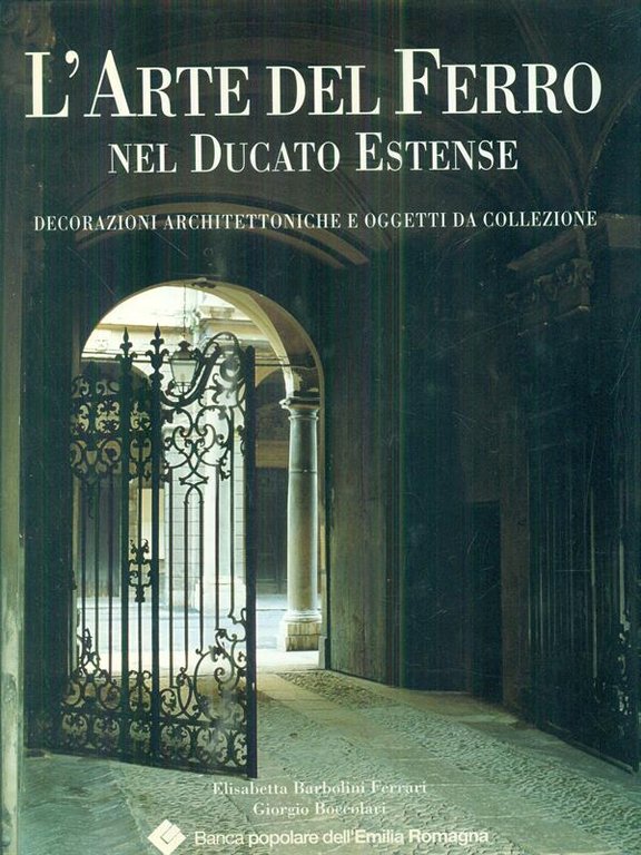 L'Arte del ferro nel ducato estense