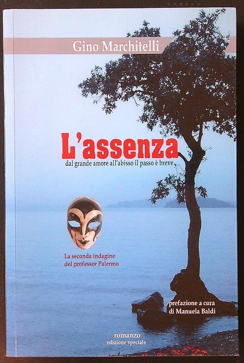 L'assenza. La seconda indagine del professor Moreno Palermo