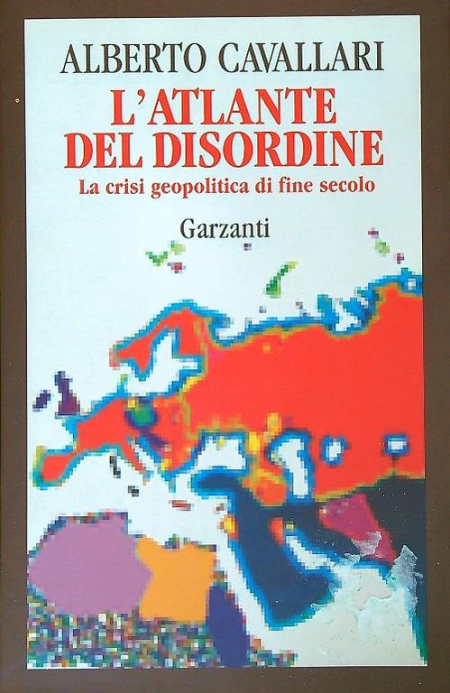 L'atlante del disordine
