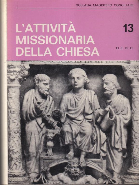 L'attivita' missionaria della chiesa