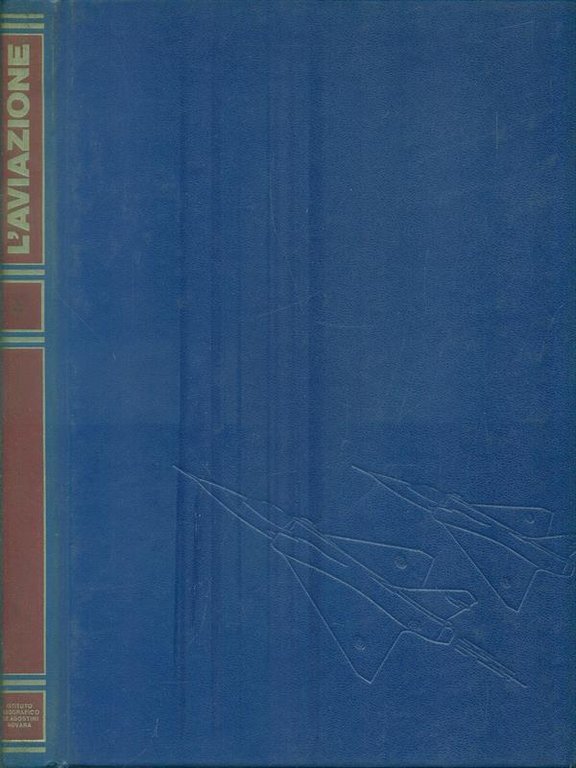 L'Aviazione. Volume 3