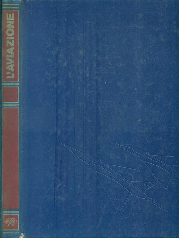 L'Aviazione. Volume 6