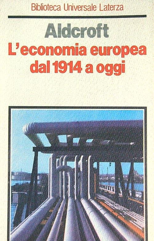 L'economia europea dal 1914 a oggi