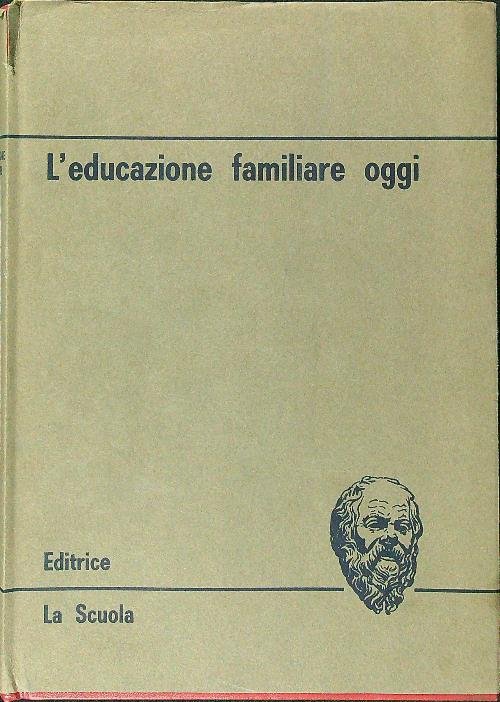 L'educazione familiare oggi