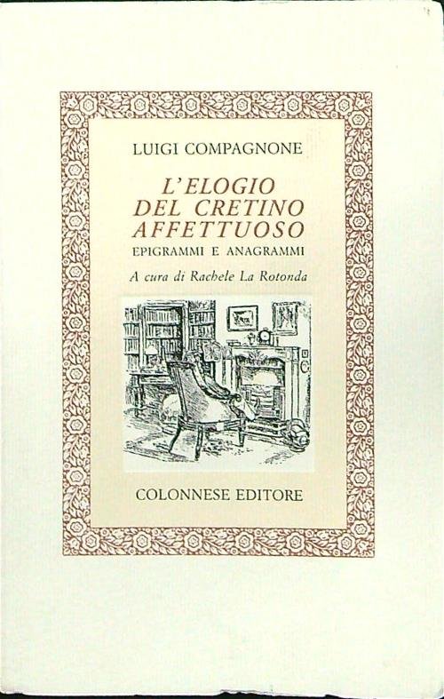 L' elogio del cretino affettuoso