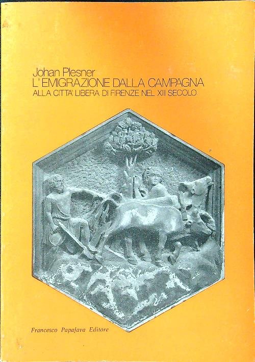 L'emigrazione dalla campagna alla citta' libera di Firenze nel XIII …