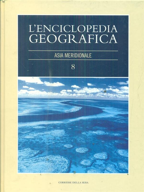 l'enciclopedia geografica 8 Asia meridionale
