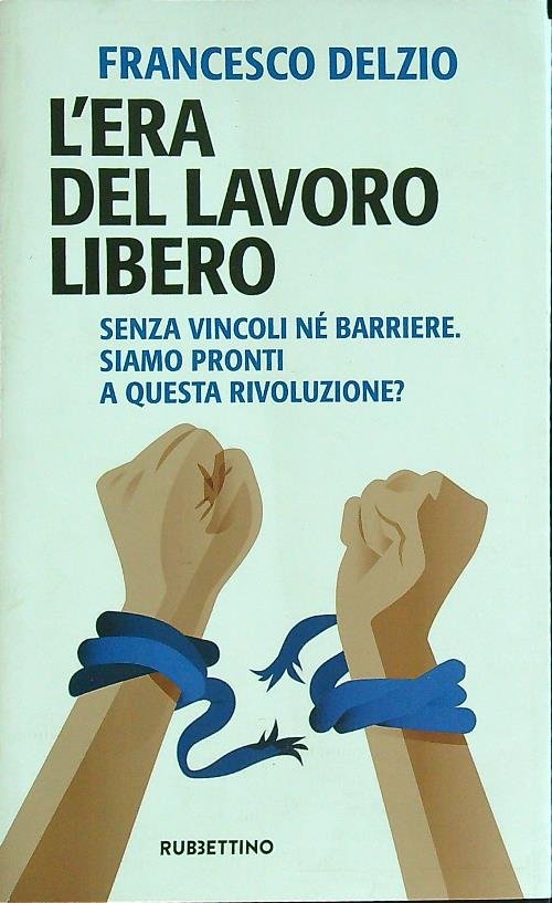 L'era del lavoro libero