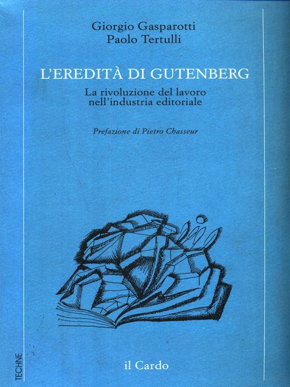 L'eredita' di Gutenberg
