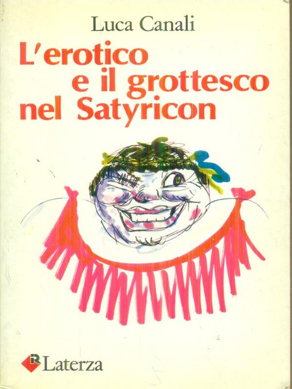 L'erotico e il grottesco nel Satyricon