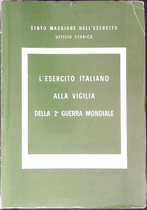 L'esercito italiano alla vigilia della 2a guerra mondiale