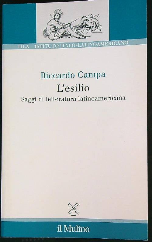 L' esilio. Saggi di letteratura latinoamericana | Immagine principale