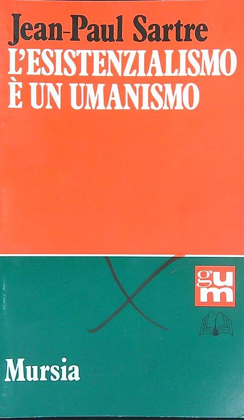 L' esistenzialismo e' un umanismo