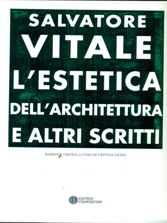 L'estetica dell'architettura e altri scritti