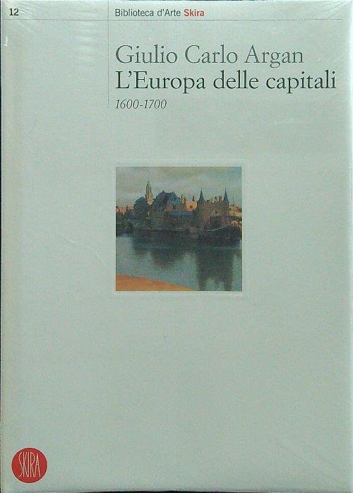 L' Europa delle capitali. 1600-1700