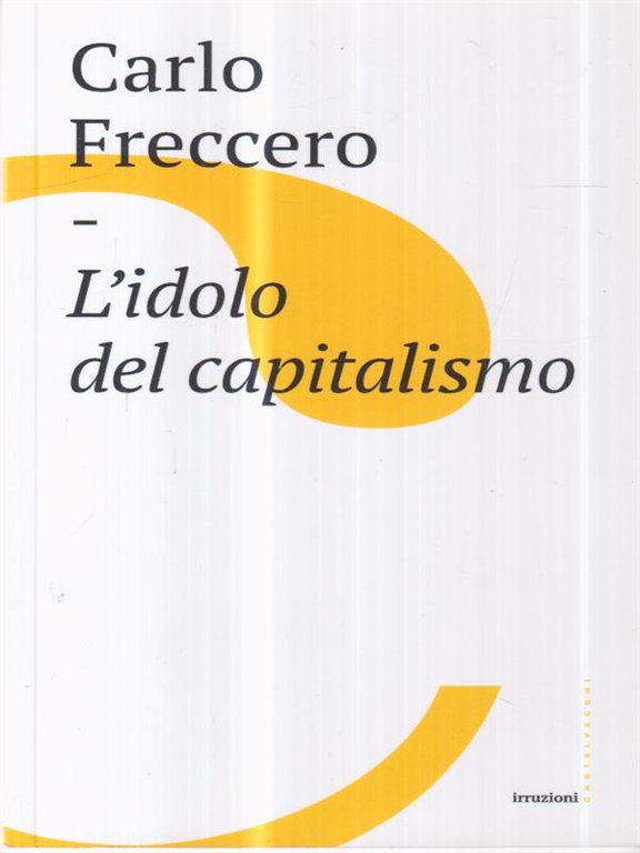 L'idolo del capitalismo
