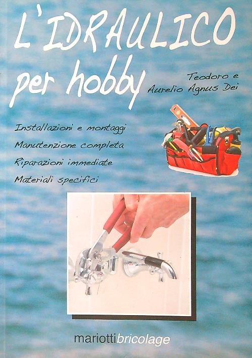L'idraulico per hobby
