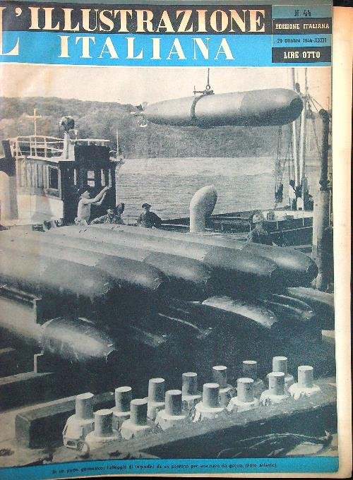 L'Illustrazione Italiana 1944-45 - dal 44 al 53/1944 - nn. …
