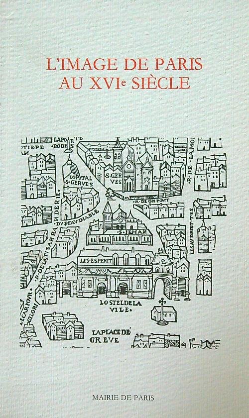 L'image de Paris au XVI siecle