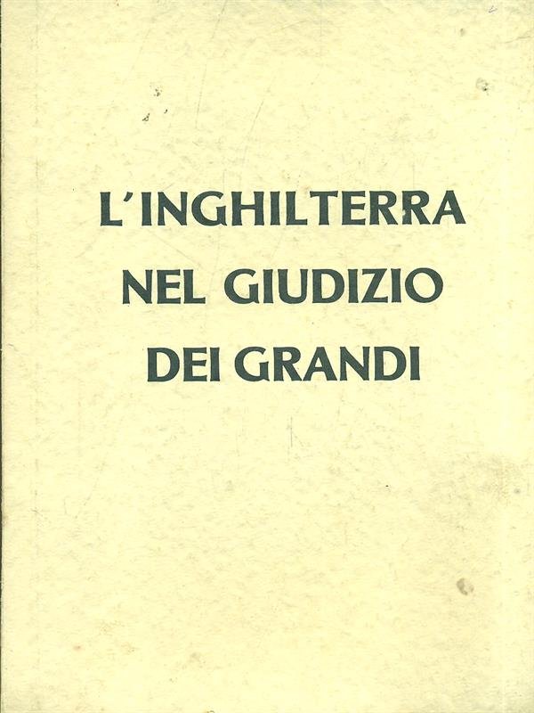L'Inghilterra nel giudizio dei grandi