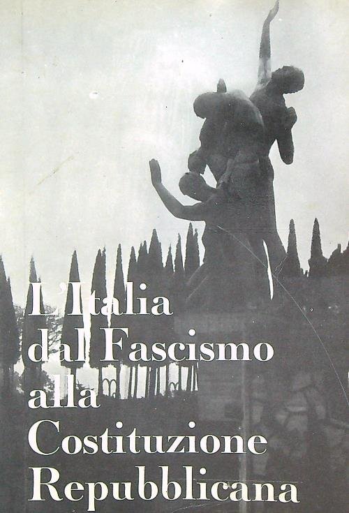 L'Italia dal fascismo alla costituzione repubblicana | Immagine Gallery 3