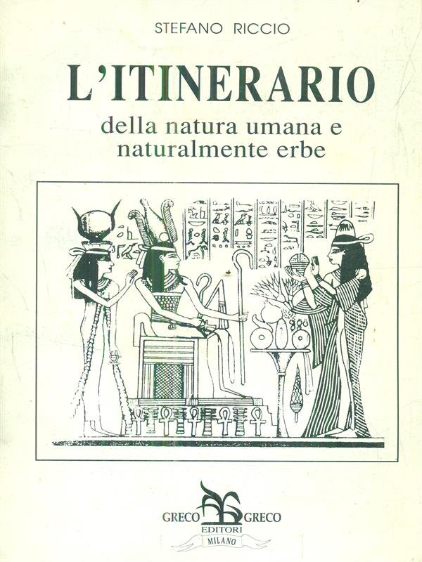 L'itinerario della natura umana e naturalmente erbe