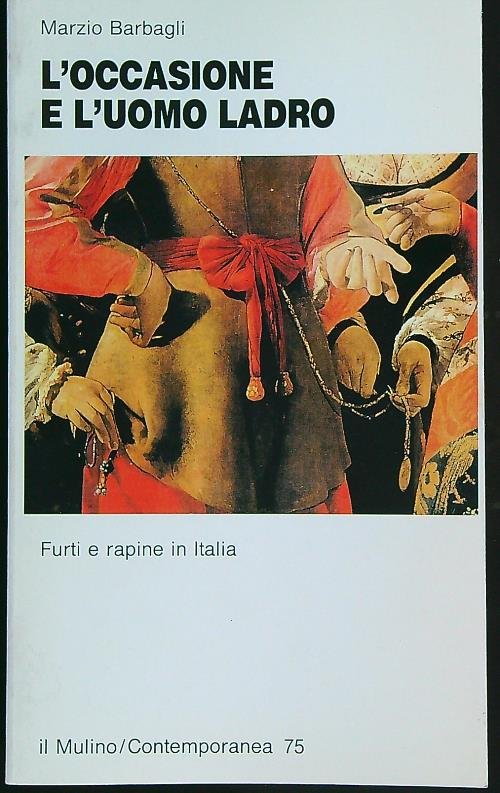 L' occasione e l'uomo ladro. Furti e rapine in Italia | Immagine principale