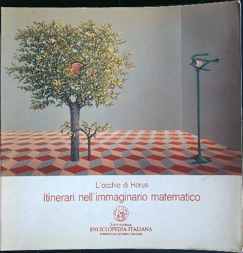 L' occhio di Horus. Itinerari nell'immaginario matematico | Immagine principale