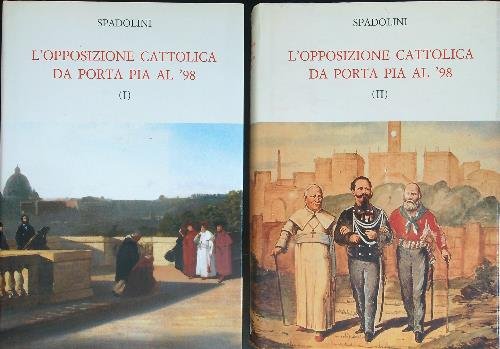 L'opposizione cattolica da Porta Pia al '98 2 vv | Immagine principale