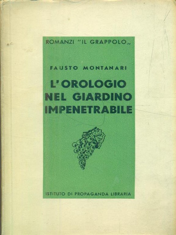 L'orologio nel giardino impenetrabile