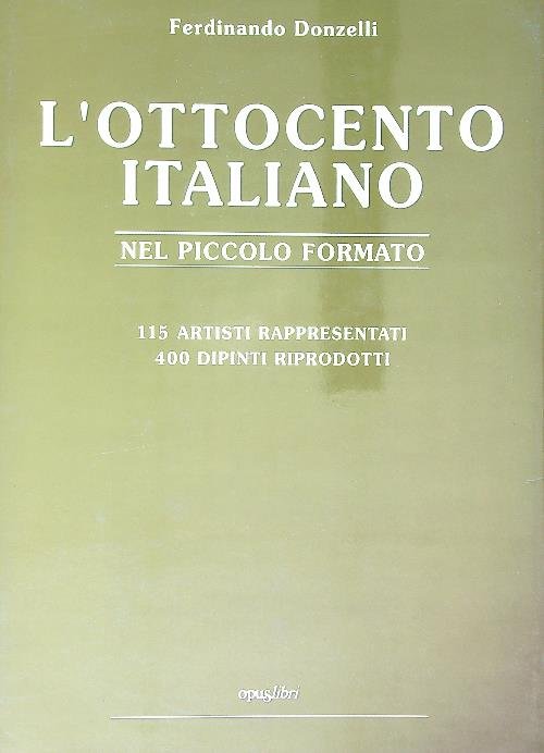 L'Ottocento italiano nel piccolo formato
